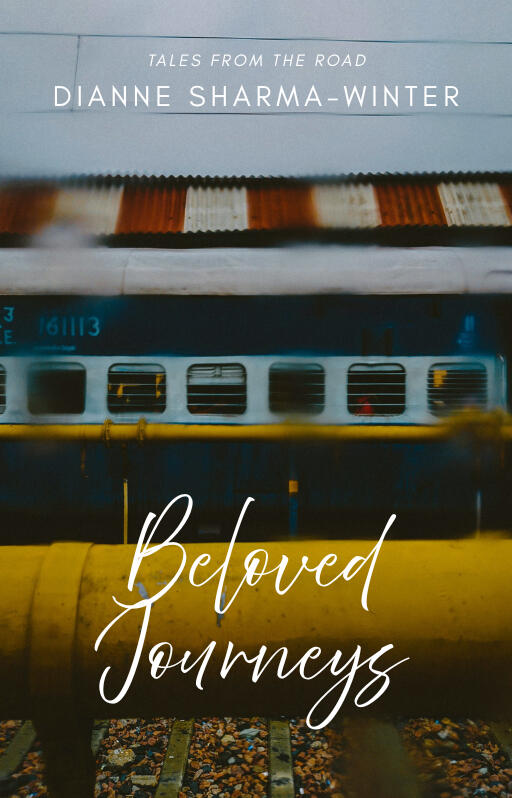 Beloved Journeys Tales from The Road